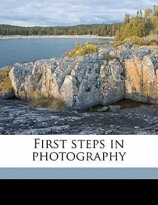 First Steps in Photography 1177680866 Book Cover