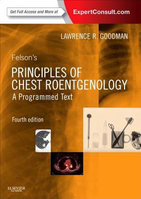 Felson's Principles of Chest Roentgenology, a P... 1455774839 Book Cover