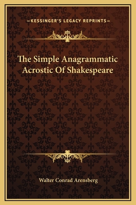 The Simple Anagrammatic Acrostic Of Shakespeare 1169260845 Book Cover