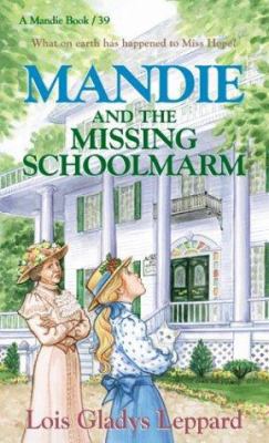 Mandie and the Missing Schoolmarm (Mandie, Book... 0764226428 Book Cover