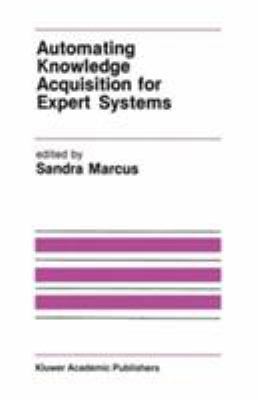 Automating Knowledge Acquisition for Expert Sys... 0898382866 Book Cover