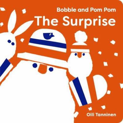 Bobble and POM Pom: The Surprise 1915801990 Book Cover