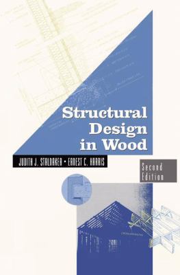 Structural Design in Wood 1461368278 Book Cover