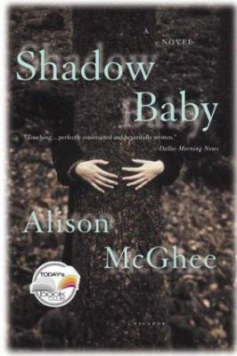 Shadow Baby (Today Show Book Club #14) 0312423772 Book Cover
