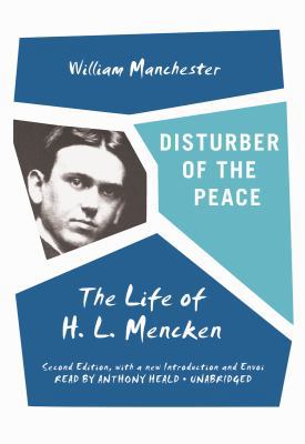 Disturber of the Peace: The Life of H.L. Mencken 1433225662 Book Cover