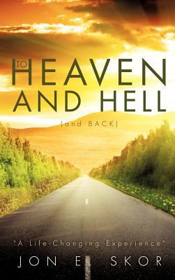To Heaven and Hell (and Back) 1622303679 Book Cover