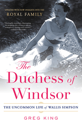 The Duchess of Windsor: The Uncommon Life of Wa... 0806541237 Book Cover