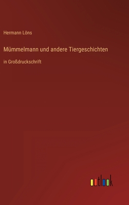 Mümmelmann und andere Tiergeschichten: in Großd... [German] 3368294571 Book Cover