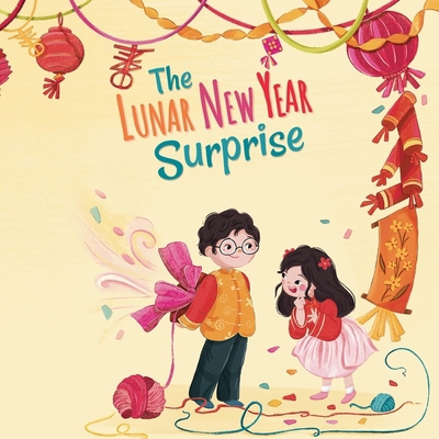 The Lunar New Year Surprise B0CYFRJ85J Book Cover