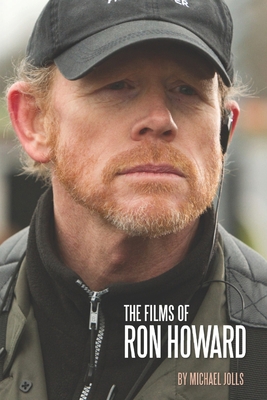 The Films of Ron Howard B0D8B2ZQQ6 Book Cover