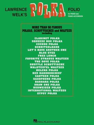 Lawrence Welk's Polka Folio: Piano & Piano Acco... 0793533996 Book Cover