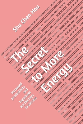 The Secret to More Energy: Increased productivi...            Book Cover