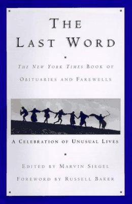 The Last Word: The New York Times Book of Obitu... 0688150152 Book Cover