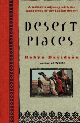 Desert Places : A Woman's Odyssey with the Wand... 0670840777 Book Cover