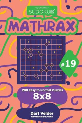 Sudoku Mathrax - 200 Easy to Normal Puzzles 8x8... 1729601510 Book Cover