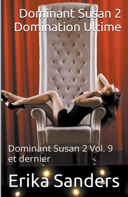Dominant Susan 2. Domination Ultime [French] B0BKLR89RD Book Cover