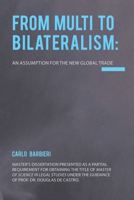 From Multilateralism to Bilateralism: an assump... 1952514266 Book Cover