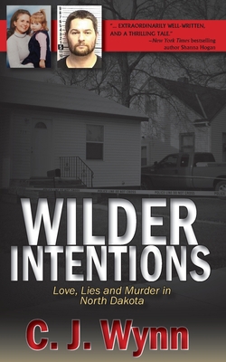 Wilder Intentions: Love, Lies and Murder in Nor... 193491293X Book Cover