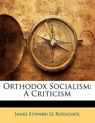 Orthodox Socialism: A Criticism 1141314444 Book Cover