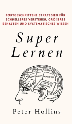Super Lernen: Fortgeschrittene Strategien für s... [German] 1647433614 Book Cover