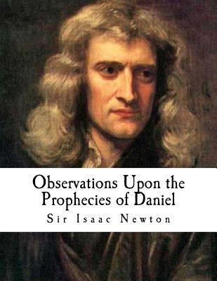 Observations Upon the Prophecies of Daniel: And... 1979317429 Book Cover