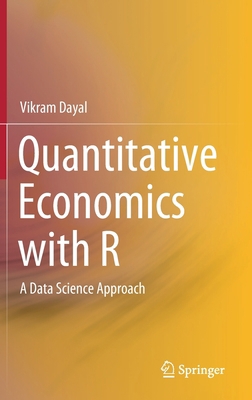 Quantitative Economics with R: A Data Science A... 9811520348 Book Cover