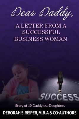 Dear Daddy, A Letter From A Successful Business... 1987795946 Book Cover