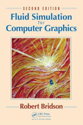 Fluid Simulation for Computer Graphics 1315266008 Book Cover