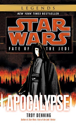 Apocalypse: Star Wars Legends (Fate of the Jedi) 0345509234 Book Cover