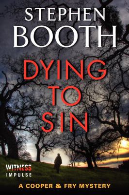 Dying to Sin: A Cooper & Fry Mystery (Cooper & ... 0062354868 Book Cover
