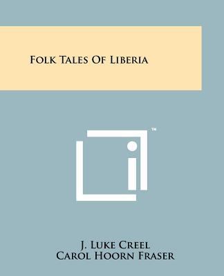 Folk Tales Of Liberia 1258166089 Book Cover