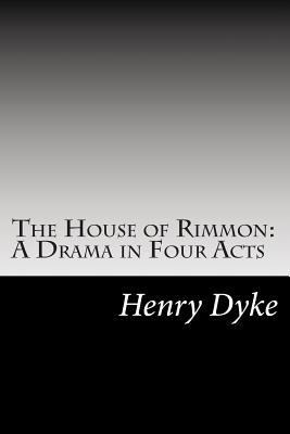 The House of Rimmon: A Drama in Four Acts 1502511150 Book Cover