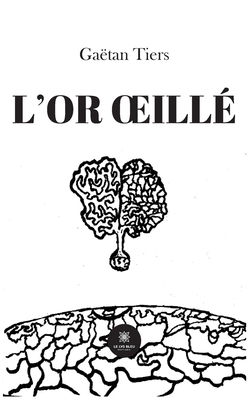 L'or oeillé [French] B0BSVS9T2Z Book Cover