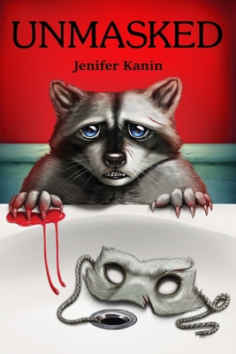 Unmasked Jenifer Kanin 1777375509 Book Cover