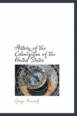 History of the Colonization of the United States 1115673246 Book Cover