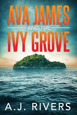 Ava James and the Ivy Grove B09NGNXCVJ Book Cover