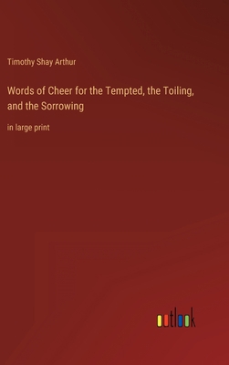 Words of Cheer for the Tempted, the Toiling, an... 3368333550 Book Cover