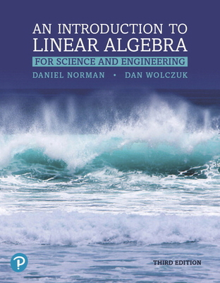 Introduction to Linear Algebra for Science and ... 0134682637 Book Cover