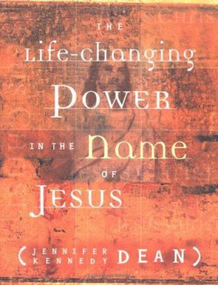 The Life-Changing Power in the Name of Jesus 1563098415 Book Cover