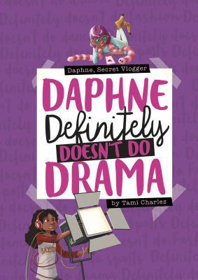 Daphne Definitely Doesn't Do Drama 1496563034 Book Cover