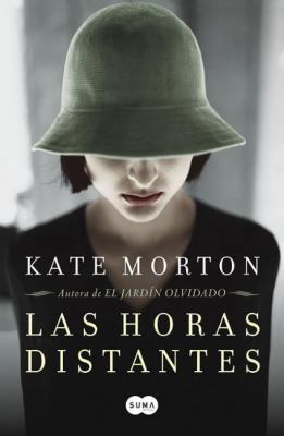 Las Horas Distantes [Spanish] 6071120330 Book Cover