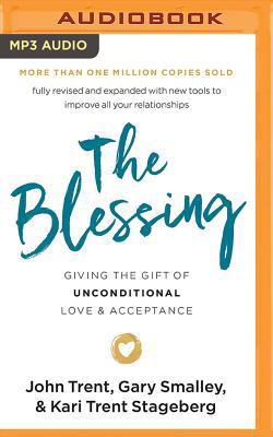 The Blessing: Giving the Gift of Unconditional ... 1978676719 Book Cover