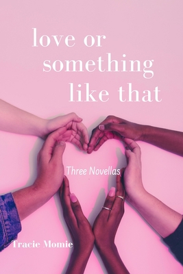 love or something like that 1086824288 Book Cover