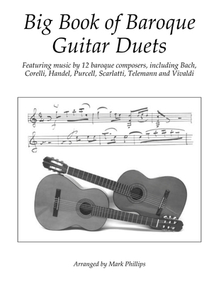 Big Book of Baroque Guitar Duets: Featuring mus... 1790872049 Book Cover