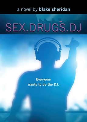 Sex.Drugs.DJ 1644388537 Book Cover