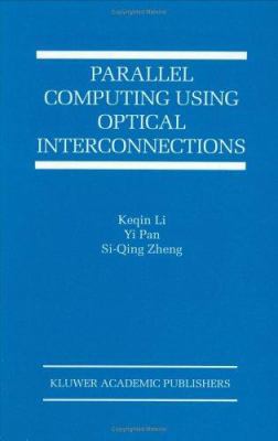 Parallel Computing Using Optical Interconnections 079238296X Book Cover