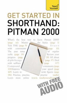 Get Started In Shorthand Pitman 2000 (Teach You... 1444102966 Book Cover