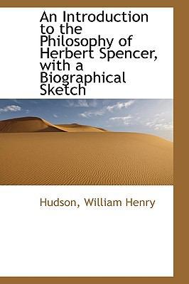 An Introduction to the Philosophy of Herbert Sp... 1113432519 Book Cover