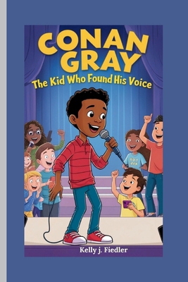 Conan Gray: The Kid Who Found His Voice B0DHP7GTB4 Book Cover