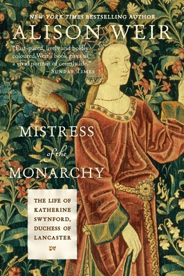 Mistress of the Monarchy: The Life of Katherine... 0771088582 Book Cover